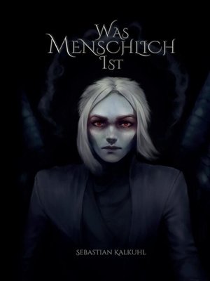 cover image of Was Menschlich Ist
